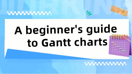 Gantt chart guide, master efficient project management tools