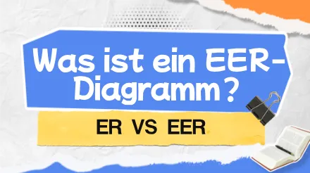 Was ist ein EER-Diagramm? ER-Diagramm vs. EER-Diagramm