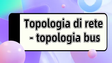 Topologia del bus: definizione, caratteristiche, scenari applicativi e analisi dei casi