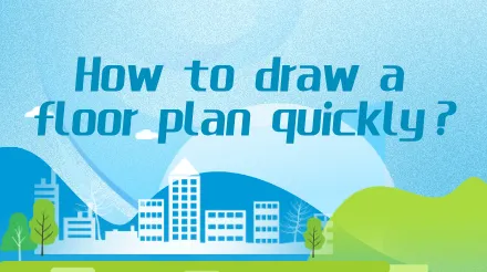 What is a floor plan and how to draw one quickly?