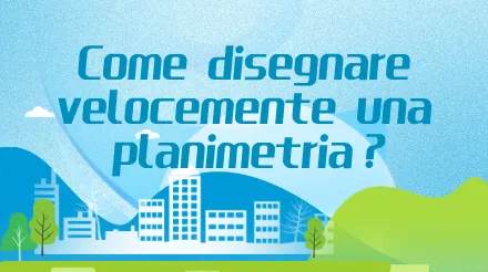 Cos'è una planimetria e come disegnarla?