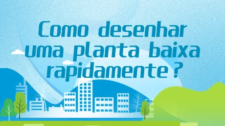 O que é uma planta baixa e como desenhá-la?