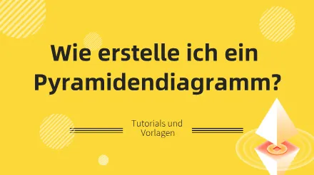 Wie zeichnet man ein Pyramidendiagramm? Tutorials und Vorlagen