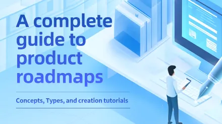 A Complete Guide to Product Roadmaps - Concepts, Types, and Tutorials