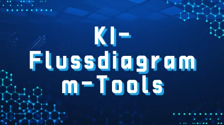 Empfohlene kostenlose Online-KI-Flussdiagramm-Tools