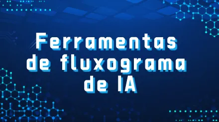 Ferramentas online gratuitas recomendadas para criação de fluxogramas de IA