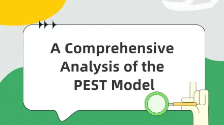 A Comprehensive Analysis of the PEST Model : Essential for Corporate Strategic Analysis