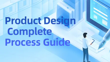 From Understanding to Implementation: A Complete Guide to Product Design