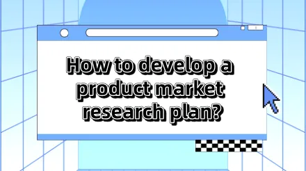 How to develop a product market research plan ? From planning to implementation.