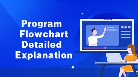 Detailed Explanation of Program Flowcharts: From Beginner to Expert