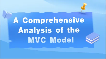 A Comprehensive Analysis of the MVC Model: Design Patterns Every Architect Must Understand