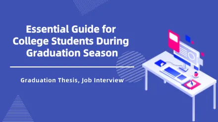 A Must-Have Guide for University Graduates : Helping You Navigate Your Graduation Thesis and Job Interviews 