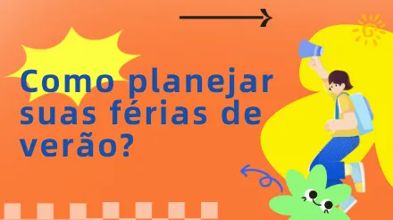 Como planejar suas férias de verão? Mantenha este guia de gerenciamento de tempo à mão.