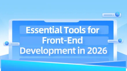 Essential front-end development tools in 2026: From IDEs to AI collaboration