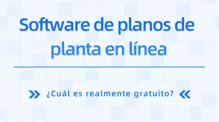 Ocho programas de software online para crear planos de planta recomendados para 2026: ¿Cuál es realmente gratuito?