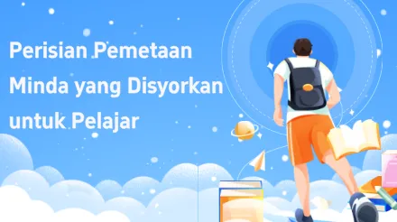 Perisian Peta Minda yang Disyorkan untuk Pelajar: Bagaimana Memilih untuk Senario Pembelajaran yang Berbeza?