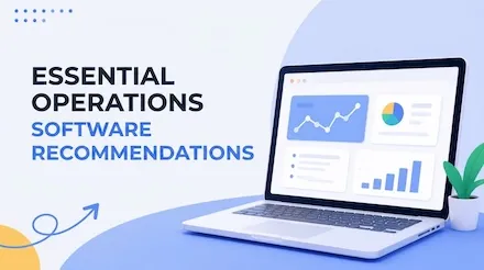 Recommended essential software for operations: 8 practical tools