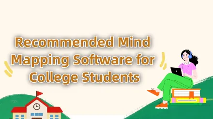 Five Mind Mapping Software Options for College Students: From Class Notes to Thesis Writing