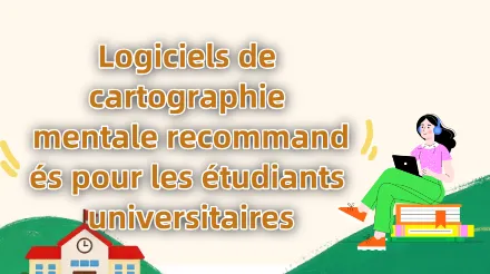 Cinq logiciels de mind mapping pour étudiants : de la prise de notes en cours à la rédaction de mémoire