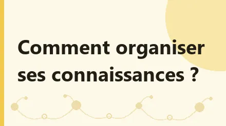 Comment synthétiser ses connaissances : de « j'ai beaucoup appris mais je ne retiens rien » à un schéma qui explique tout le chapitre