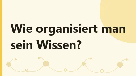 Wie fasst man Lernwissen zusammen? Von „Viel gelernt, aber nichts behalten
